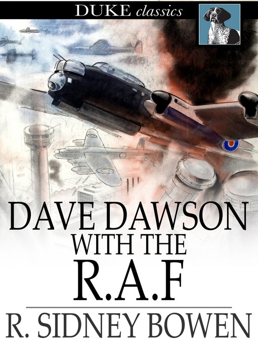 Title details for Dave Dawson with the R. A. F. by Robert Sidney Bowen - Wait list
